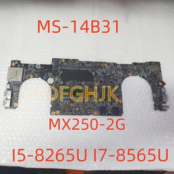 Оригинальная материнская плата MMS-14B31 для MSI PS42 MS-14B3 MS-14B31 Материнская плата ноутбука I5-8265U I7-8565U DDR4 Тест OK Бесплатная доставка