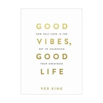 Хорошие флюиды Хорошая жизнь Векс Кинг Как любовь к себе является ключом к раскрытию вашего величия Книга-бестселлер #1 в мягкой обложке